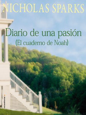 cover image of Diario de una pasión / El cuaderno de Noah